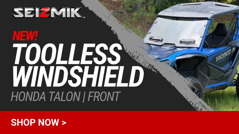 Check out Seizmik's new Toolless Front Windshield for the Honda Talon!